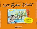 Die Faxen dicke! - Reiner Hänsch liest Vom Sauerland ins Paradies... und zurück - Ein Urlaubsroman Cover des Buches Die Faxen dicke! - Reiner Hänsch liest Vom Sauerland ins Paradies... und zurück - Ein Urlaubsroman (ISBN: 9783943681512)