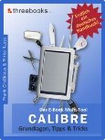 Calibre - das E-Book Multi-Tool - Grundlagen, Tipps & Tricks Cover des Buches Calibre - das E-Book Multi-Tool - Grundlagen, Tipps & Tricks (ISBN: 9783943695014)