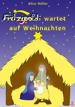Fritzipold wartet auf Weihnachten Cover des Buches Fritzipold wartet auf Weihnachten (ISBN: 9783943710748)