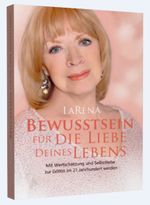 Bewusstsein für die Liebe Deines Lebens Cover des Buches Bewusstsein für die Liebe Deines Lebens (ISBN: 9783943729467)