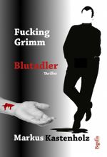 Fucking Grimm Cover des Buches Fucking Grimm (ISBN: 9783943795899)