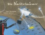 Die Nachtschwärmer Cover des Buches Die Nachtschwärmer (ISBN: 9783943833232)