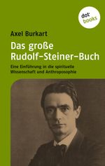 Das große Rudolf-Steiner-Buch Cover des Buches Das große Rudolf-Steiner-Buch (ISBN: 9783943835953)