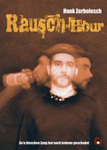 Rausch-Hour Cover des Buches Rausch-Hour (ISBN: 9783943876710)