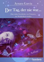 Der Tag, der nie war... 2. Auflage Cover des Buches Der Tag, der nie war... 2. Auflage (ISBN: 9783943878356)