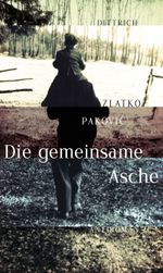 Die gemeinsame Asche Cover des Buches Die gemeinsame Asche (ISBN: 9783943941234)