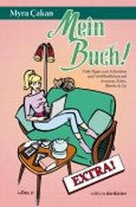 Mein Buch - Extra!: Tipps zum Schreiben und Veröffentlichen für Self Publisher Cover des Buches Mein Buch - Extra!: Tipps zum Schreiben und Veröffentlichen für Self Publisher (ISBN: 9783943957181)