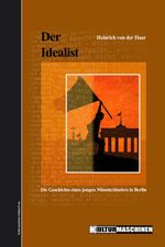 Der Idealist Cover des Buches Der Idealist (ISBN: 9783943977059)