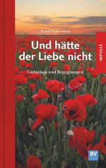 Und hätte der Liebe nicht Cover des Buches Und hätte der Liebe nicht (ISBN: 9783943980868)