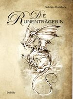 Die Runenträgerin - Fantasy-Roman Cover des Buches Die Runenträgerin - Fantasy-Roman (ISBN: 9783944028231)