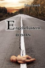 Engelsflüstern - Roman Cover des Buches Engelsflüstern - Roman (ISBN: 9783944028613)