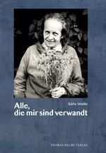 Alle, die mir sind verwandt Cover des Buches Alle, die mir sind verwandt (ISBN: 9783944033860)