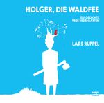 Holger, die Waldfee Cover des Buches Holger, die Waldfee (ISBN: 9783944035499)