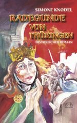 Radegunde von Thüringen Cover des Buches Radegunde von Thüringen (ISBN: 9783944039282)