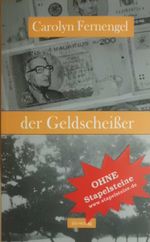 der Geldscheißer Cover des Buches der Geldscheißer (ISBN: 9783944075044)