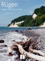 Rügen - Sagen & Geschichten Cover des Buches Rügen - Sagen & Geschichten (ISBN: 9783944102450)