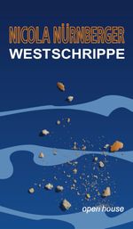 Westschrippe. Roman Cover des Buches Westschrippe. Roman (ISBN: 9783944122243)