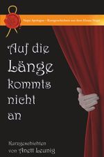Auf die Länge kommts nicht an Cover des Buches Auf die Länge kommts nicht an (ISBN: 9783944176260)