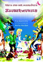 Greta und der missglückte Zauberwunsch Cover des Buches Greta und der missglückte Zauberwunsch (ISBN: 9783944176338)