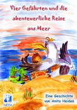 Vier Gefährten und die abenteuerliche Reise ans Meer Cover des Buches Vier Gefährten und die abenteuerliche Reise ans Meer (ISBN: 9783944176437)