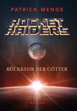 ROCKET RAIDERS Cover des Buches ROCKET RAIDERS (ISBN: 9783944235127)