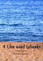4 Uhr wird geharkt Cover des Buches 4 Uhr wird geharkt (ISBN: 9783944240039)