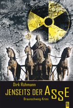 Jenseits der Asse: Braunschweig-Krimi Cover des Buches Jenseits der Asse: Braunschweig-Krimi (ISBN: 9783944257488)