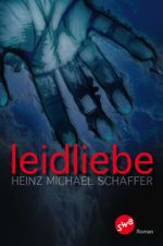 Leidliebe Cover des Buches Leidliebe (ISBN: 9783944264622)