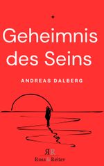 Geheimnis des Seins Cover des Buches Geheimnis des Seins (ISBN: 9783944283173)