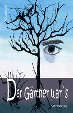 Der Gärtner war's Cover des Buches Der Gärtner war's (ISBN: 9783944284170)