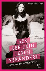 Sex, der dein Leben verändert Cover des Buches Sex, der dein Leben verändert (ISBN: 9783944296920)
