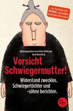 Vorsicht Schwiegermutter! Cover des Buches Vorsicht Schwiegermutter! (ISBN: 9783944296951)