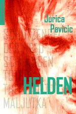 Helden Cover des Buches Helden (ISBN: 9783944359083)