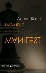 Das neue Manifest Cover des Buches Das neue Manifest (ISBN: 9783944359304)
