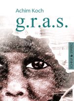 g.r.a.s. Cover des Buches g.r.a.s. (ISBN: 9783944359311)