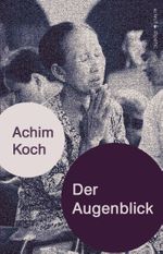 Der Augenblick Cover des Buches Der Augenblick (ISBN: 9783944359489)