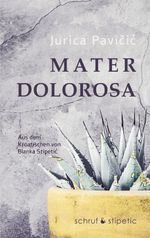 Mater Dolorosa Cover des Buches Mater Dolorosa (ISBN: 9783944359816)