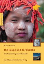 Die Raupe und der Buddha Cover des Buches Die Raupe und der Buddha (ISBN: 9783944365213)