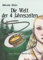 Die Welt der 4 Jahreszeiten Cover des Buches Die Welt der 4 Jahreszeiten (ISBN: 9783944370088)