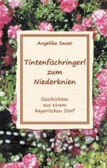 Tintenfischringerl zum Niederknien Cover des Buches Tintenfischringerl zum Niederknien (ISBN: 9783944370224)