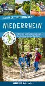 Naturzeit mit Kindern: Niederrhein Cover des Buches Naturzeit mit Kindern: Niederrhein (ISBN: 9783944378411)