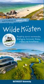 Naturzeit Vanlife: Wilde Küsten Cover des Buches Naturzeit Vanlife: Wilde Küsten (ISBN: 9783944378558)