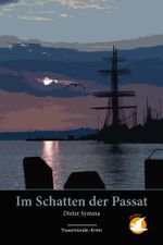 Im Schatten der Passat Cover des Buches Im Schatten der Passat (ISBN: 9783944399140)