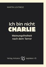 Ich bin nicht Charlie Cover des Buches Ich bin nicht Charlie (ISBN: 9783944422459)