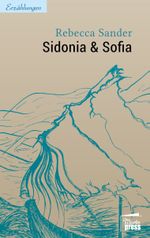 Sidonia & Sofia Cover des Buches Sidonia & Sofia (ISBN: 9783944442327)