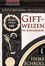 Giftweizen - Ein Altmarkkrimi Cover des Buches Giftweizen - Ein Altmarkkrimi (ISBN: 9783944468020)
