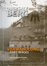 Obersalzberg: Die Verwandlung eines Berges Cover des Buches Obersalzberg: Die Verwandlung eines Berges (ISBN: 9783944501307)