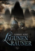 Lagunenrauner Cover des Buches Lagunenrauner (ISBN: 9783944504421)