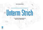 Unterm Strich Cover des Buches Unterm Strich (ISBN: 9783944509723)