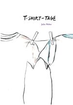 T-Shirt-Tage Cover des Buches T-Shirt-Tage (ISBN: 9783944530529)
